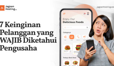 Keinginan Pelanggan yang WAJIB Diketahui Pengusaha
