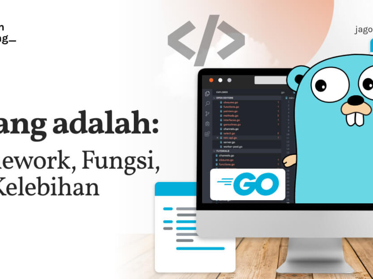 Apa itu Golang? Framework, Fungsi, dan Kelebihan