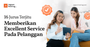 Memberikan Excellent Service pada Pelanggan