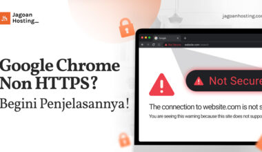 Google Chrome Non HTTPS_ Begini Penjelasannya!