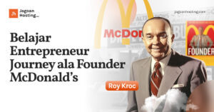 Belajar Entrepreneur Journey ala Founder McDonald’s
