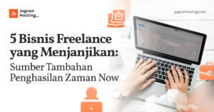 Bisnis Freelance yang Menjanjikan