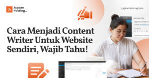 Cara Menjadi Content Writer