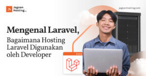 Hosting Laravel Digunakan oleh Developer