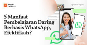 Manfaat Pembelajaran Daring Berbasis WhatsApp