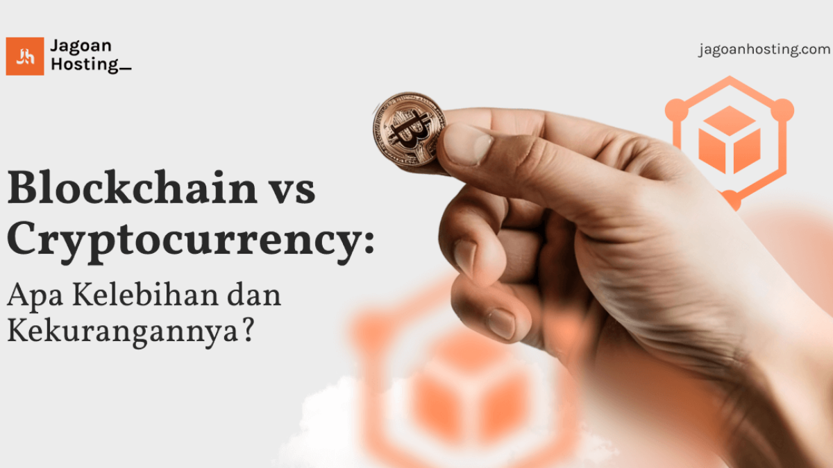 Blockchain vs Cryptocurrency: Apa Kelebihan dan Kekurangannya?
