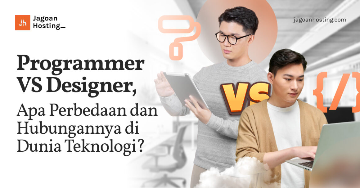 Programmer vs Designer, Apa Perbedaan dan Hubungannya di Dunia Teknologi?