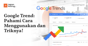 cara menggunakan google trend