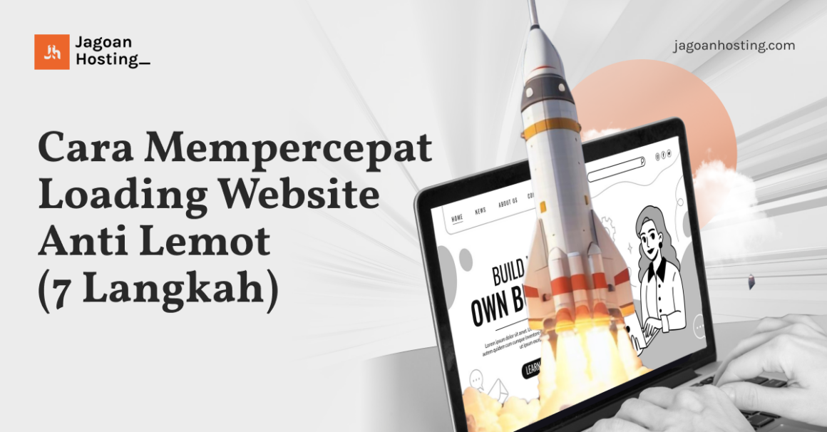 Cara Mempercepat Loading Website Anti Lemot (7 Langkah)