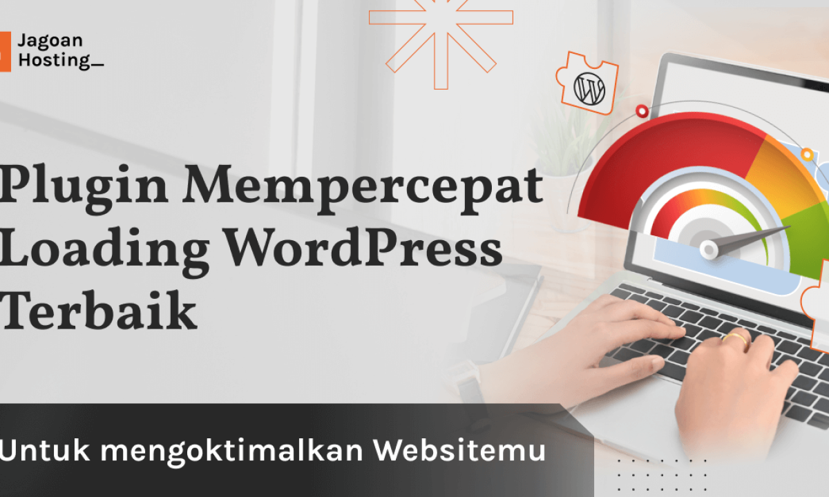 Plugin Mempercepat Loading WordPress Terbaik