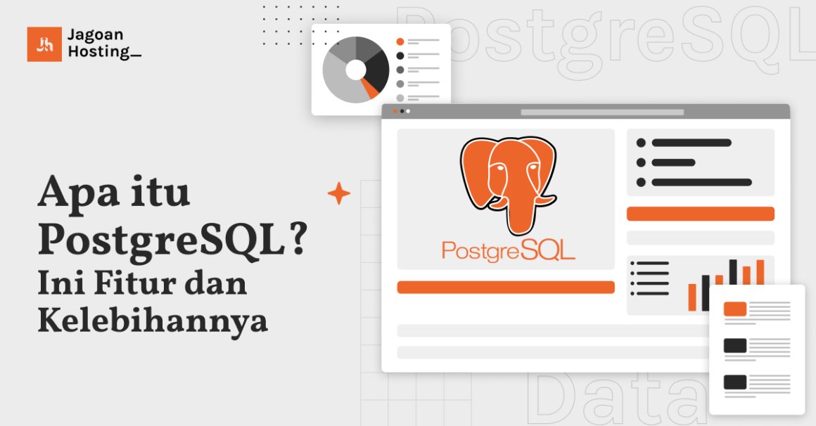 Apa itu PostgreSQL? Jenis Data, Fitur dan Kelebihannya
