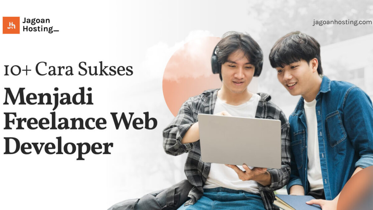 Panduan Lengkap Menjadi Web Developer Freelance di Tahun 2025
