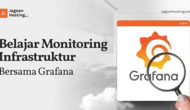 Belajar Monitoring Infrastruktur Bersama Grafana