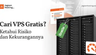 Cari VPS Gratis_ Ketahui Risiko dan Kekurangannya