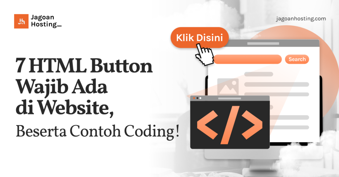 7 HTML Button Wajib Ada di Website, Beserta Contoh Coding!