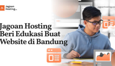 Jagoan Hosting Beri Edukasi Buat Website di Bandung