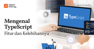 Mengenal TypeScript