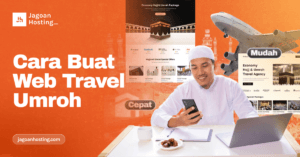 Cara Membuat Website Travel Umroh