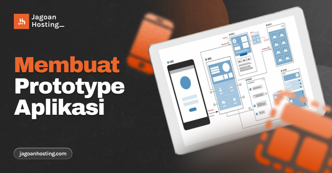 Prototype Aplikasi: Pengertian, Manfaat, dan Cara Membuat