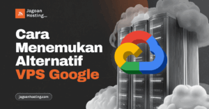 Alternatif VPS Google