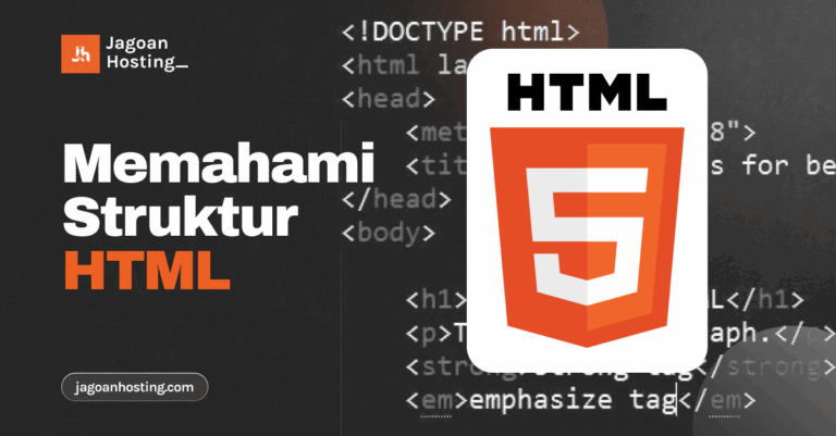 Struktur HTML untuk Pemula Lengkap dan Contohnya