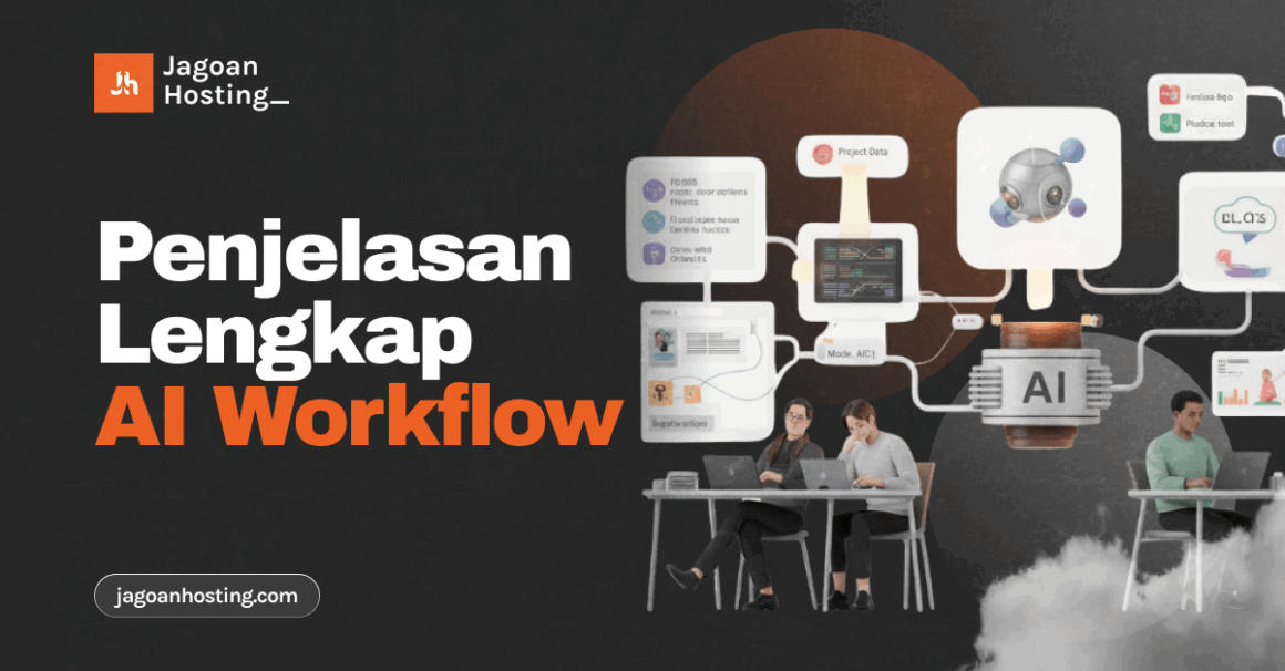 Penjelasan Lengkap AI Workflow untuk Workflow yang Efektif