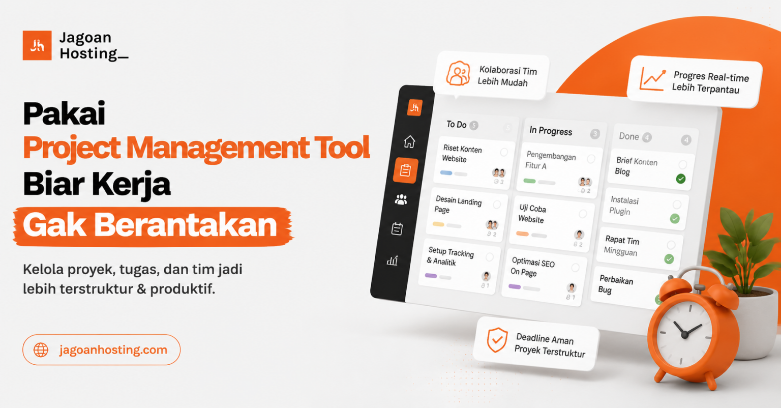 Pakai Project Management Tool Biar Kerja Gak Berantakan