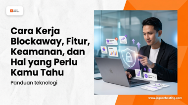 Cara kerja blockaway fitur keamanan