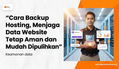 Cara backup hosting menjaga data website