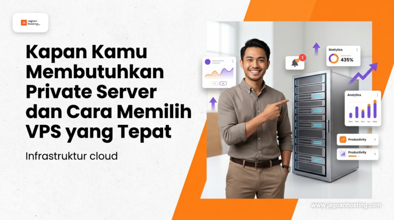 Kapan kamu membutuhkan private server