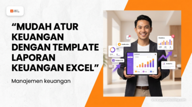 Mudah atur keuangan dengan template laporan