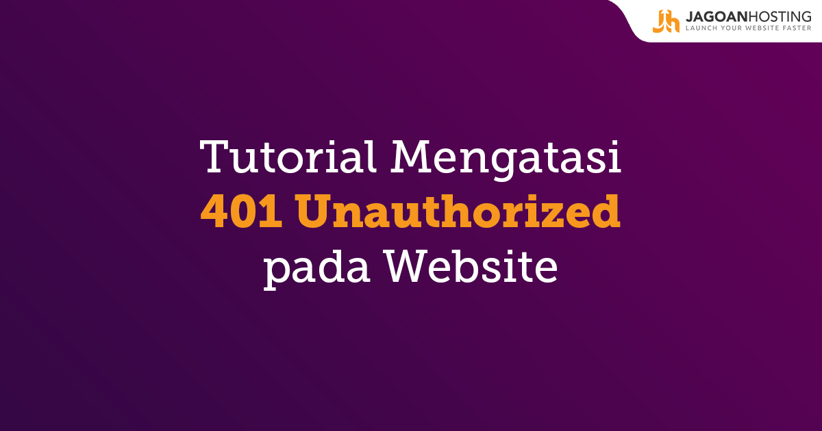 mengatasi 401 unauthorized