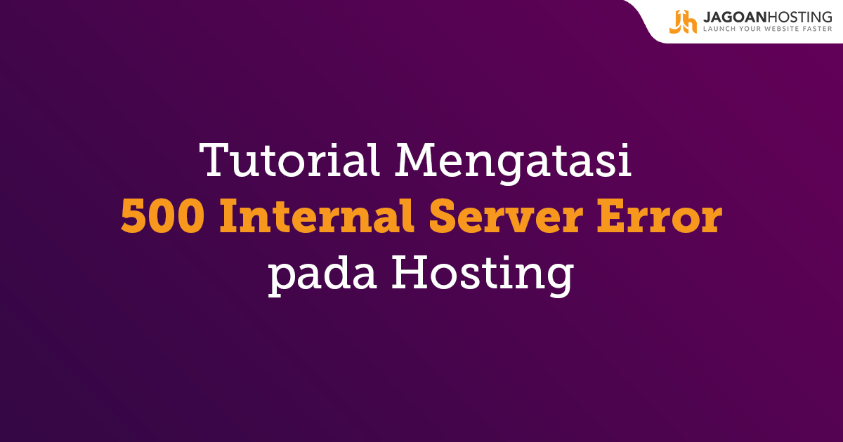 tutorial mengatasi 500 internal server error