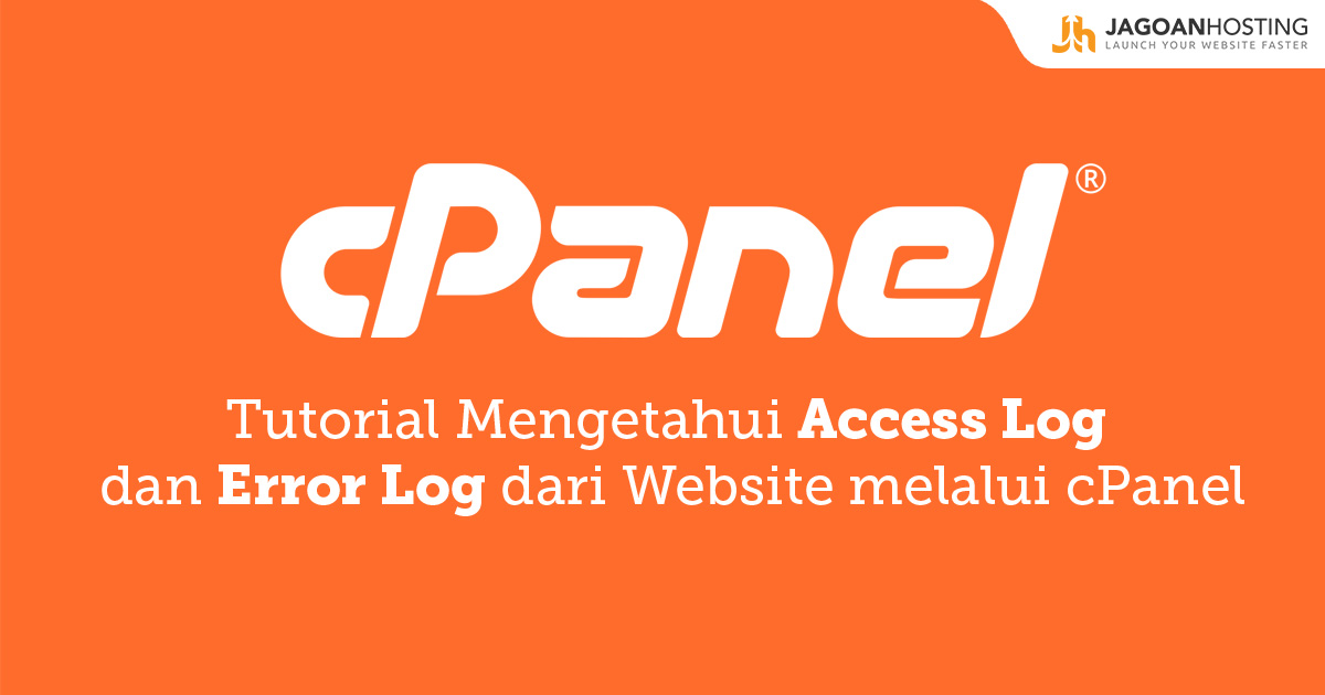 Cara Mengetahui Access Log dan Error Log