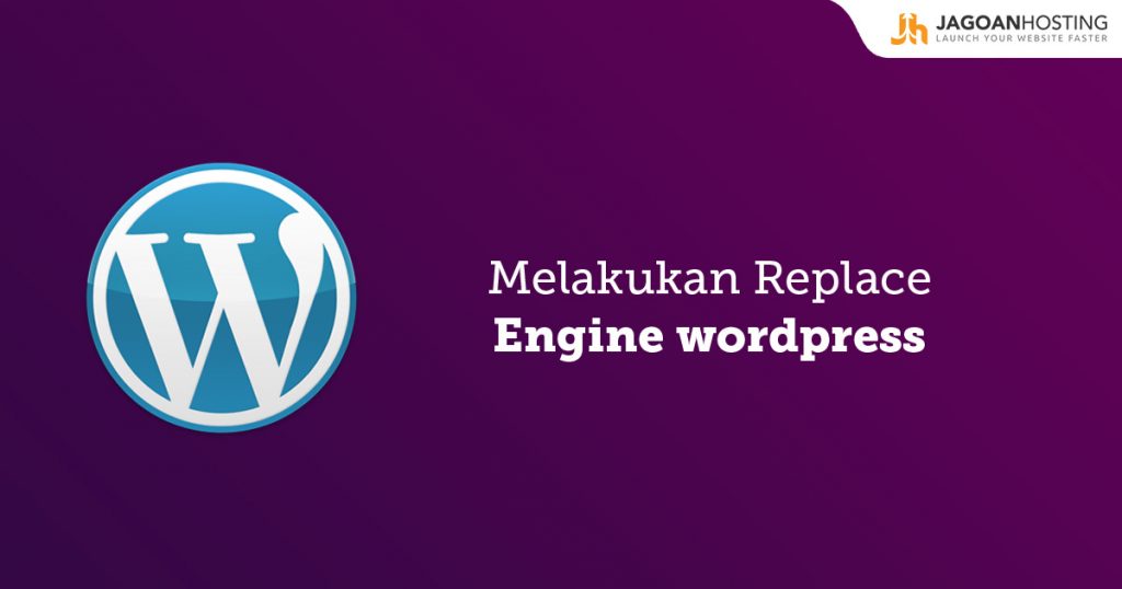 Replace Engine Wordpress