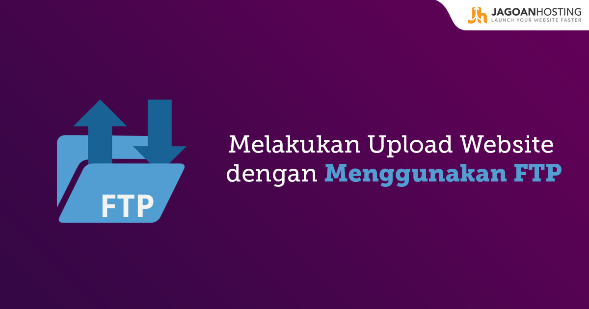 Upload Website Menggunakan FTP