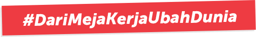 hashtag-DariMejaKerjaUbahDunia